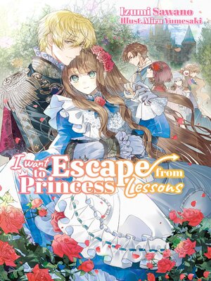 cover image of I Want to Escape from Princess Lessons